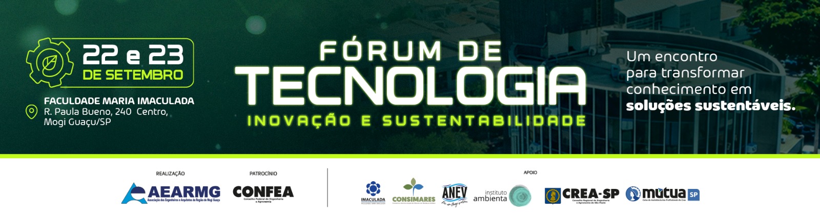 Fórum de Tecnologia, Inovação e Sustentabilidade, dias 22 e 23 de setembro, na Faculdade Maria Imaculada em Mogi Guaçu